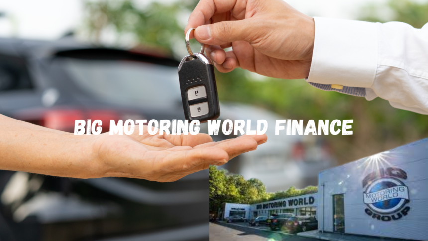 Big Motoring World Finance