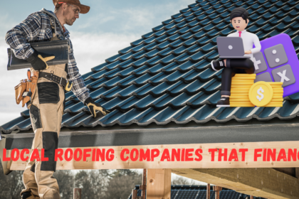 Local Roofing Companies That Finance